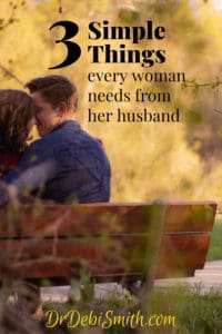 3 simple things women need from their husbands