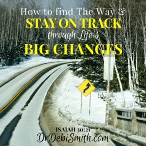 Find the Way Stay on Track Big Changes