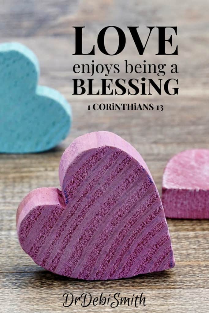 Love Enjoys Being a Blessing