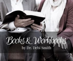 books and workbooks by Dr.Debi Smith